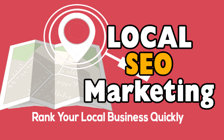 Local SEO Marketing: Rank Your Local Business Quickly