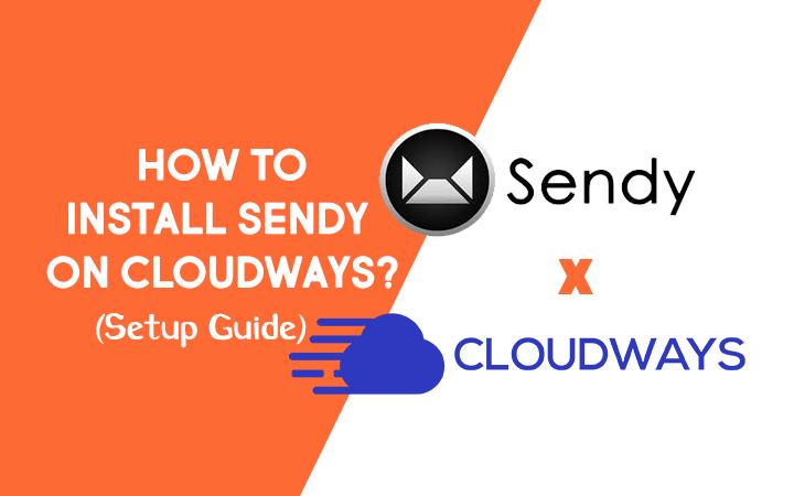 How to Install Sendy On Cloudways?