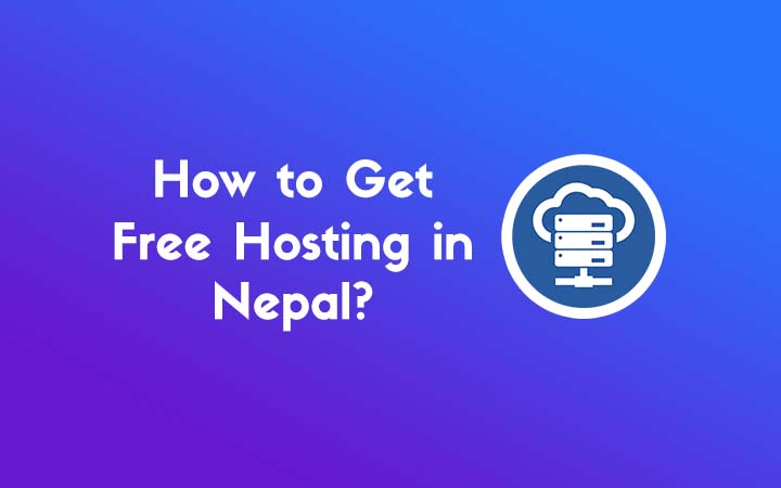 How to get free hosting in Nepal?