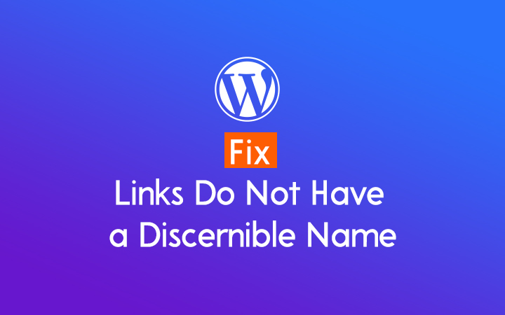 Fix Links Do Not Have a Discernible Name
