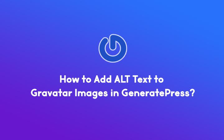 Add ALT Text to Gravatar Images in GeneratePress